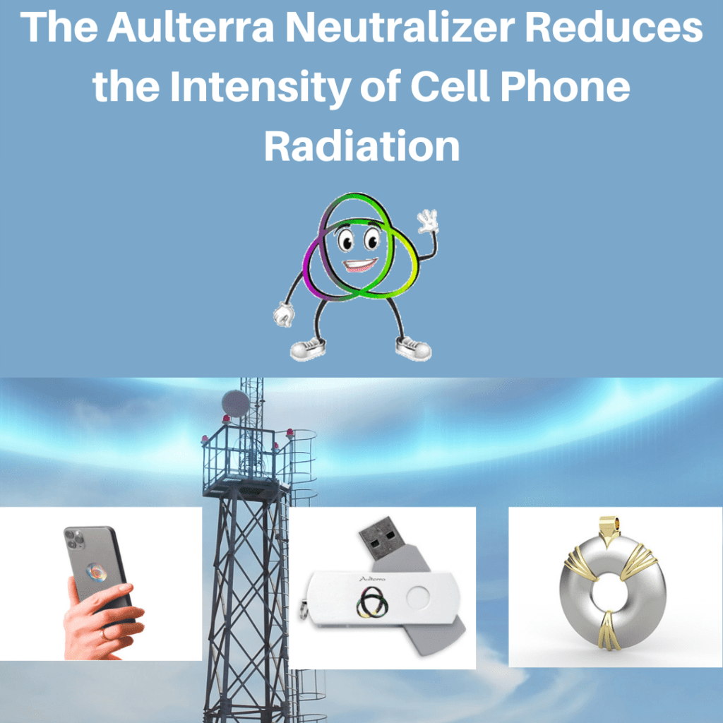 The Aulterra Neutralizer Reduces the Intensity of Cell Phone Radiation